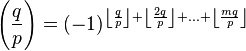 \left(\frac{q}{p}\right) = (-1)^{\left\lfloor\frac{q}{p}\right\rfloor +\left\lfloor\frac{2q}{p}\right\rfloor +\dots +\left\lfloor\frac{mq}{p}\right\rfloor }
