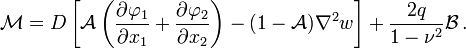 
     \mathcal{M}  = D\left[\mathcal{A}\left(\frac{\partial \varphi_1}{\partial x_1} + \frac{\partial \varphi_2}{\partial x_2}\right)
    - (1-\mathcal{A})\nabla^2 w\right] + \frac{2q}{1-\nu^2}\mathcal{B}  \,.
