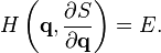  H\left(\bold{q},\frac{\partial S}{\partial \bold{q}} \right) = E. 