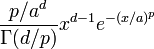 \frac{p/a^d}{\Gamma(d/p)} x^{d-1}e^{-(x/a)^p}