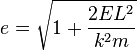 e = \sqrt{1 + \frac{2EL^{2}}{k^{2}m}}