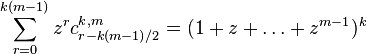 \sum\limits_{r=0}^{k(m-1)} {z^{r} c_{r-k(m-1)/2}^{k,m}=(1+z+\dots+z^{m-1})^k}