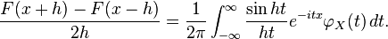  \frac{F(x+h) - F(x-h)}{2h} = \frac{1}{2\pi} \int_{-\infty}^{\infty} \frac{\sin ht}{ht} e^{-itx} \varphi_X(t) \, dt .