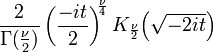 \frac{2}{\Gamma(\frac{\nu}{2})}
\left(\frac{-it}{2}\right)^{\!\!\frac{\nu}{4}}
K_{\frac{\nu}{2}}\!\left(\sqrt{-2it}\right)