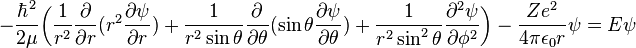 -\frac{\hbar^2}{2 \mu} \bigg ( \frac{1}{r^2} \frac{\partial }{\partial r} ( r^2 \frac{ \partial \psi}{\partial r}) + \frac{1}{r^2 \sin \theta} \frac{\partial }{\partial \theta} ( \sin \theta \frac{\partial \psi}{\partial \theta}) + \frac{1}{r^2 \sin^2 \theta} \frac{\partial^2 \psi}{\partial \phi^2} \bigg ) - \frac{Z e^2}{ 4 \pi \epsilon_0 r} \psi= E \psi