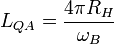 L_{QA} = \frac{4\pi R_H }{\omega_B} \ 