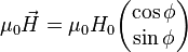 \mu_0 \vec{H}= \mu_0 H_0 \begin{pmatrix}
\cos \phi \\
\sin \phi
\end{pmatrix}