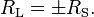 R_\mathrm{L} = \pm R_\mathrm{S}.