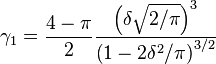 \gamma_1 = \frac{4-\pi}{2} \frac{\left(\delta\sqrt{2/\pi}\right)^3}{  \left(1-2\delta^2/\pi\right)^{3/2}}