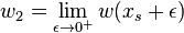 w_2 = \lim_{\epsilon \rightarrow 0^{+}} w(x_s + \epsilon)