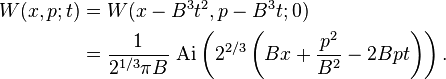 \begin{align}
W(x,p;t)&=W(x-B^3 t^2, p-B^3 t ;0)\\ 
&={1\over 2^{1/3} \pi B} ~ 
 \mathrm{Ai} \left(2^{2/3} \left(Bx + {p^2\over B^2}- 2Bpt\right)\right).\end{align} 