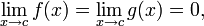 \lim_{x \to c}f(x)=\lim_{x \to c}g(x)=0,