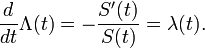 \frac{d}{dt} \Lambda(t) = -\frac{S'(t)}{S(t)} = \lambda(t).