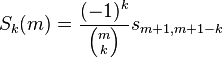  S_k(m)= {(-1)^k \over {m \choose k}} s_{m+1, m+1-k}