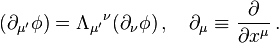 (\partial_{\mu'} \phi) = \Lambda_{\mu'}{}^{\nu} (\partial_\nu \phi)\,,\quad \partial_{\mu} \equiv \frac{\partial}{\partial x^{\mu}}\,.