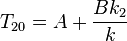 T_{20}=A+\frac{Bk_2}{k}