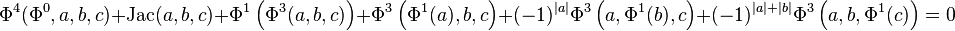  \Phi^{4}(\Phi^{0},a,b,c) + {\rm Jac}(a,b,c)+ \Phi^{1}\left(\Phi^{3}(a,b,c)\right) + \Phi^{3}\left(\Phi^{1}(a),b,c\right) + (-1)^{\left|a\right|}\Phi^{3}\left(a,\Phi^{1}(b),c\right) +(-1)^{\left|a\right|+\left|b\right|}\Phi^{3}\left(a,b,\Phi^{1}(c)\right) = 0 