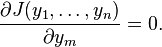 \frac{\partial J(y_1,\ldots,y_n)}{\partial y_m} = 0.