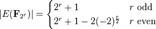  \left| E(\mathbf{F}_{2^r}) \right| = \begin{cases} 2^r + 1 & r \text{ odd} \\ 2^r + 1 - 2(-2)^{\frac{r}{2}} & r \text{ even} \end{cases} 