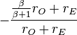  -\frac{ \frac{\beta}{\beta + 1} r_O + r_E }{ r_O + r_E } 