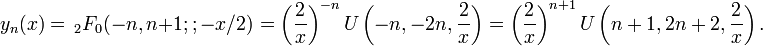 y_n(x)=\,_2F_0(-n,n+1;;-x/2)= \left(\frac 2 x\right)^{-n} U\left(-n,-2n,\frac 2 x\right)= \left(\frac 2 x\right)^{n+1} U\left(n+1,2n+2,\frac 2 x \right).