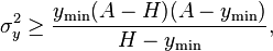  \sigma_y^2 \ge \frac{y_{\min} (A - H)(A - y_\min)}{H - y_\min}, 