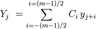 Y_j\ = \sum_{i=-(m-1)/2}^{i=(m-1)/2} C_i\, y_{j+i}