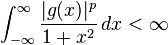 \int_{-\infty}^\infty \frac{|g(x)|^p}{1 + x^2}\,dx < \infty