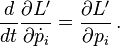 \frac{d}{dt}\frac{\partial L'}{\partial \dot{p}_i} = \frac{\partial L'}{\partial p_i} \,. 