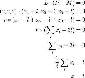  \begin{align} 
L \cdot (P-M) &= 0 \\ 
(r,r,r) \cdot (x_1 - l, x_2 -l, x_3 -l)&=0 \\ 
r*(x_1 - l+ x_2 -l+ x_3 -l) &=0 \\ 
r*(\sum\limits_i x_i - 3l)  &=0 \\
\sum\limits_i x_i - 3l  &=0 \\
\frac1{3}\sum\limits_i x_i &=l\\
\overline{x}&=l
\end{align}