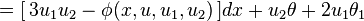 = [\, 3u_{1}u_{2} - \phi(x,u,u_{1},u_{2})\,]dx + u_{2}\theta + 2u_{1}\theta_{1} \,