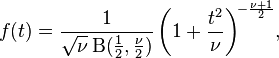 f(t) = \frac{1}{\sqrt{\nu}\,\mathrm{B} (\frac{1}{2}, \frac{\nu}{2})} \left(1+\frac{t^2}{\nu} \right)^{\!-\frac{\nu+1}{2}}\!,