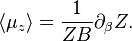 \left\langle\mu_z\right\rangle = {1 \over Z B} \partial_\beta Z.