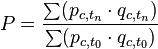 P=\frac{\sum (p_{c,t_n}\cdot q_{c,t_n})}{\sum (p_{c,t_0}\cdot q_{c,t_0})}