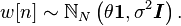 w[n] \sim \mathbb{N}_N \left(\theta {\boldsymbol 1}, \sigma^2 {\boldsymbol I} \right).