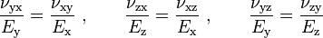 \frac{\nu_{\rm yx}}{E_{\rm y}} = \frac{\nu_{\rm xy}}{E_{\rm x}}~, \qquad
\frac{\nu_{\rm zx}}{E_{\rm z}} = \frac{\nu_{\rm xz}}{E_{\rm x}}~, \qquad
\frac{\nu_{\rm yz}}{E_{\rm y}} = \frac{\nu_{\rm zy}}{E_{\rm z}} 
