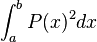 \int_{a}^b P(x)^2 dx