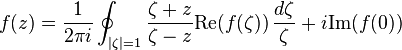  f(z) = \frac{1}{2\pi i} \oint_{|\zeta| = 1} \frac{\zeta + z}{\zeta - z} \text{Re}(f(\zeta)) \, \frac{d\zeta}{\zeta}
+ i\text{Im}(f(0))