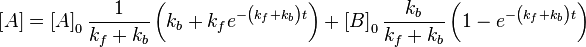 \left[ A \right]=\left[ A \right]_{0}\frac{1}{k_{f}+k_{b}}\left( k_{b}+k_{f}e^{-\left( k_{f}+k_{b} \right)t} \right)+\left[ B \right]_{0}\frac{k_{b}}{k_{f}+k_{b}}\left( 1-e^{-\left( k_{f}+k_{b} \right)t} \right)