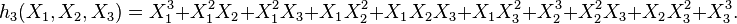 h_3(X_1,X_2,X_3)=X_1^3+X_1^2X_2+X_1^2X_3+X_1X_2^2+X_1X_2X_3+X_1X_3^2+X_2^3+X_2^2X_3+X_2X_3^2+X_3^3.