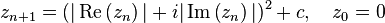 z_{n+1} = (|\operatorname{Re} \left(z_n\right)|+i|\operatorname{Im} \left(z_n\right)|)^2 + c, \quad z_0=0