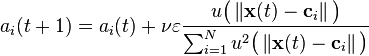   a_i (t+1) = a_i(t) + \nu \varepsilon  \frac {u \big ( \left \Vert \mathbf{x}(t) - \mathbf{c}_i  \right \Vert \big )} {\sum_{i=1}^N u^2 \big ( \left \Vert \mathbf{x}(t) - \mathbf{c}_i  \right \Vert \big )} 