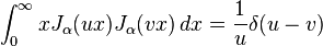 \int_0^\infty x J_\alpha(ux) J_\alpha(vx) \,dx = \frac{1}{u} \delta(u - v)\!