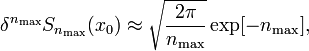 \delta^{n_\max}S_{n_\max}(x_0) \approx \sqrt{\frac{2\pi}{n_\max}} \exp[-n_\max], 