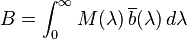 B= \int_0^\infty M(\lambda)\,\overline{b}(\lambda)\,d\lambda