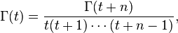 \Gamma(t)=\frac{\Gamma(t+n)}{t(t+1)\cdots(t+n-1)},