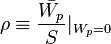  \rho\equiv\frac{\bar{W_{p}}}{S} |_{W_{p}=0} \!\,