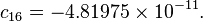 c_{16} = -4.81975 \times 10^{-11}.\,\!