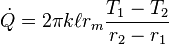 \dot{Q} = 2 \pi k \ell r_m \frac{T_1-T_2}{r_2-r_1}