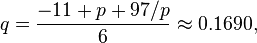 q=\frac{-11+p+97/p}{6}\approx 0.1690,